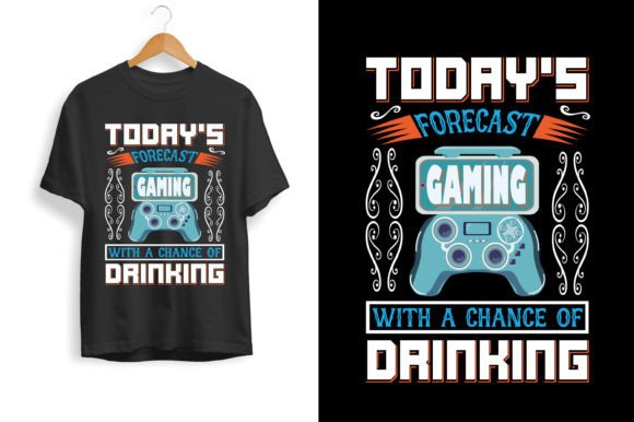 Gaming T-shirt Design 39: Today’s Forecast Gaming with a Chance of Drinking