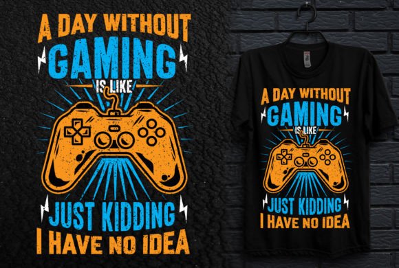 Integrating “A Day Without Gaming” Funny T-Shirt Designs into Modern Creative Workflows