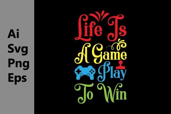 Life Is a Game: The Practical Art of Playing to Win